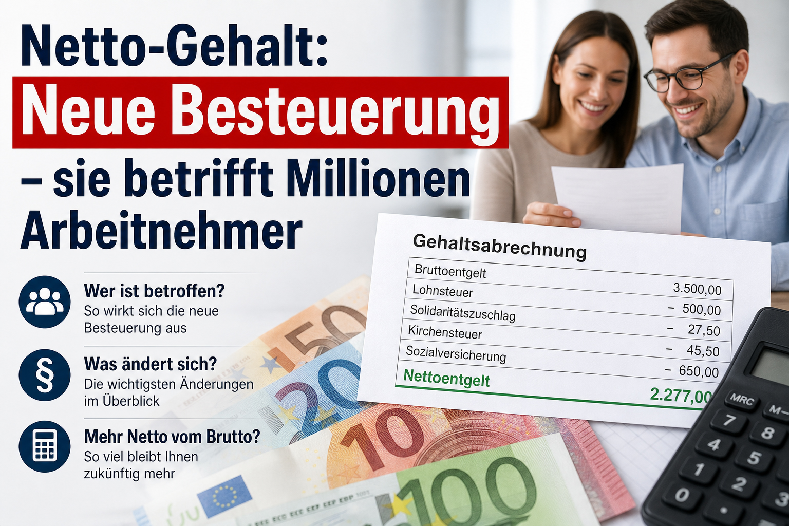 Netto-Gehalt: Neue Besteuerung – sie betrifft Millionen Arbeitnehmer